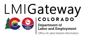 LMI Gateway Colorado Department of Labor and Employment Office of Labor Market Information